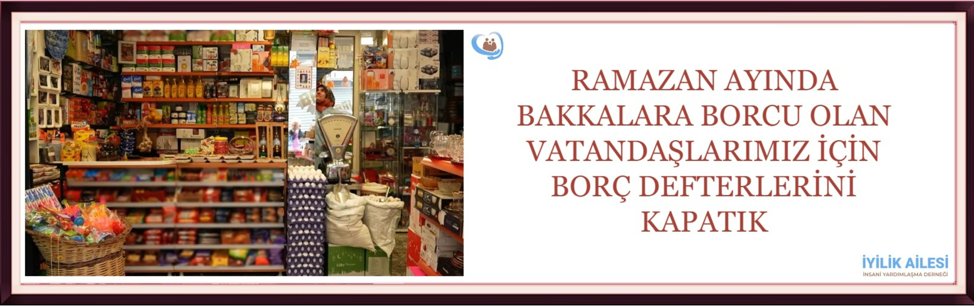 BAKKAL BORÇLARINI KAPATIK 